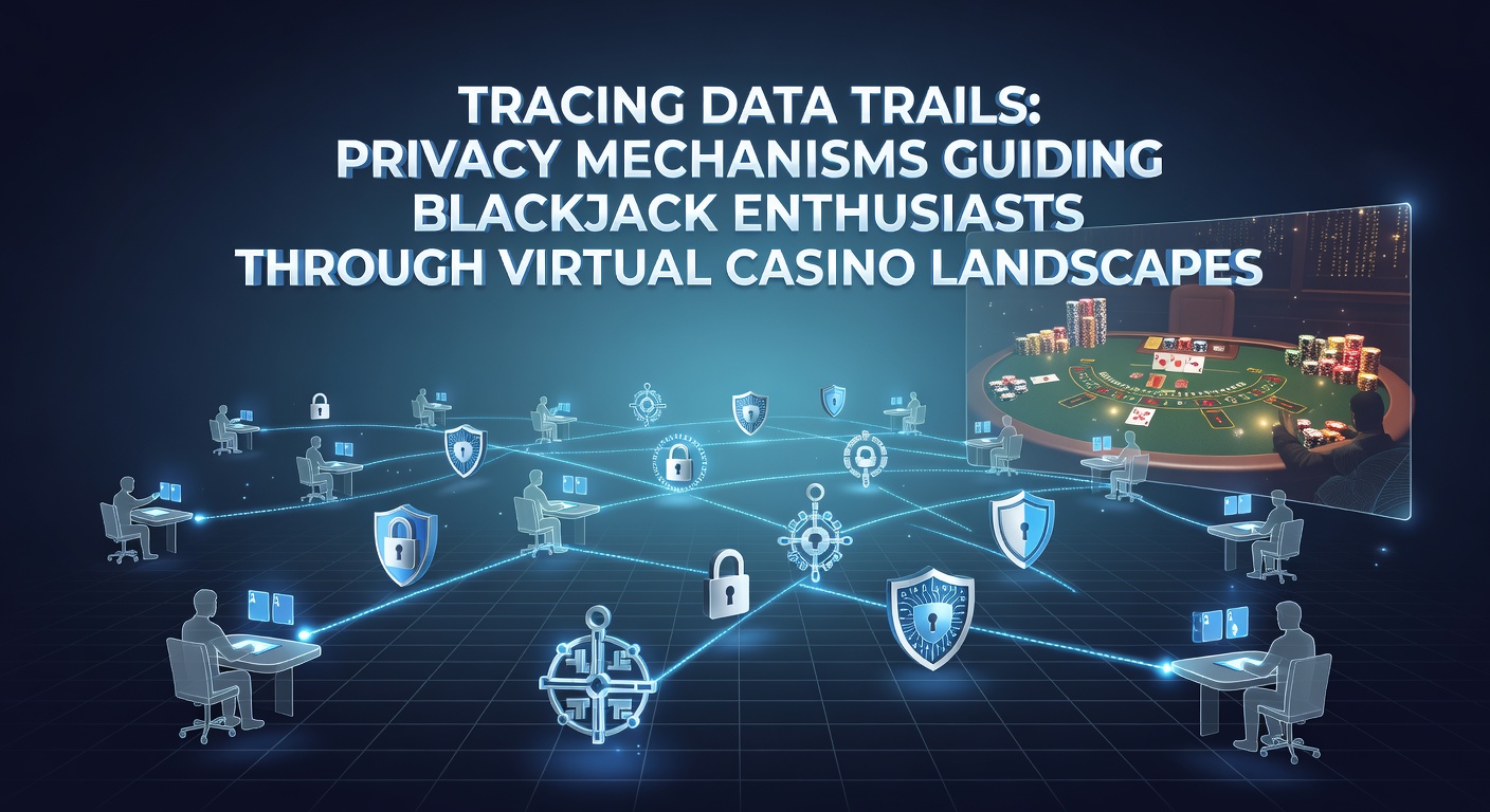 Illustration of privacy controls overlaying a virtual blackjack interface with data flow indicators